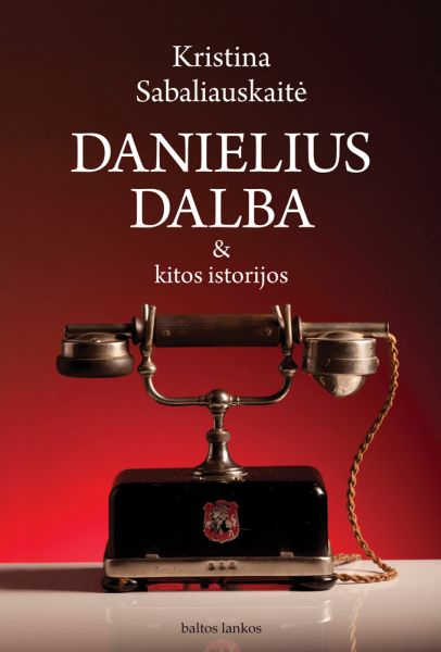 Danielius Dalba & The Other Stories